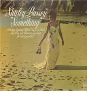 Shirley Bassey - Something