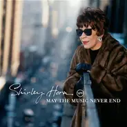 Shirley Horn - May the Music Never End