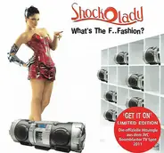ShockOLady - What's The F..Fashion?