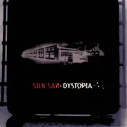 Silk Saw - Dystopia