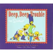 The Simpsons - Deep deep trouble