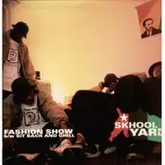 Skhool Yard - Fashion Show