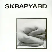 Skrapyard - Sex Is Sex
