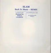 Slam - Back To Music (Remix)
