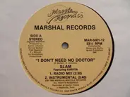 Slam Featuring Karvin Johnson - I Don't Need No Doctor