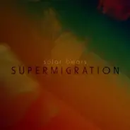 Solar Bears - Supermigration