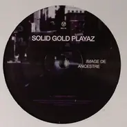Solid Gold Playaz - Image De Ancestre