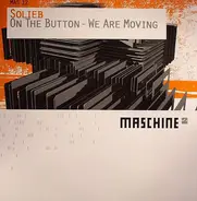 Solieb - On The Button - We Are Moving