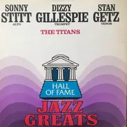 Sonny Stitt , Dizzy Gillespie , Stan Getz - The Titans