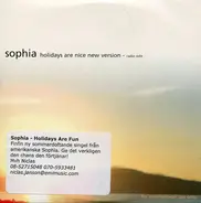 Sophia - Holidays Are Nice (New Version)
