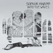 Sophia Knapp - Into the Waves