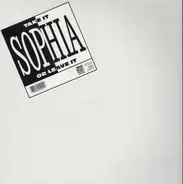 Sophia - Take It Or Leave It