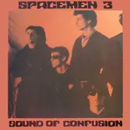 Spacemen 3 - Sound of Confusion