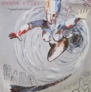 Spandau Ballet - Round And Round