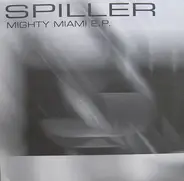 Spiller - Mighty Miami E.P.