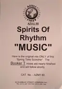 Spirits Of Rhythm - Music (Original & Booker T Mixes)