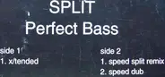 Split - Perfect Bass