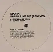 Spork - Freek Like Me (Remixes)