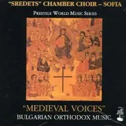 Sredets Chamber Choir - Medieval Voices