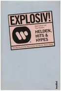 Stan Cornyn, Paul Scanlon - Explosiv! Helden, Hits & Hypes. Die abenteuerliche Geschichte der Warner Music Group