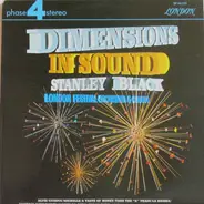 Stanley Black and The London Festival Orchestra And Chorus - Dimensions In Sound