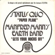 Status Quo / Manfred Mann's Earth Band - Paper Plane / Get Your Rocks Off