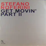 Stefano Noferini - Get Movin' Part II