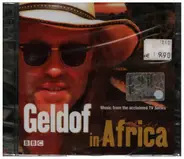 Steve Jablonsky / Geoff Zanelli / Bob Geldof / Pete Briquette a.o. - Geldof in Africa - Music From The TV Series