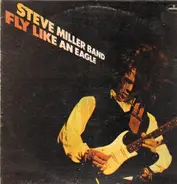 Steve Miller Band - Fly Like an Eagle