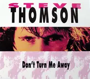 Steve Thomson - Don't Turn Me Away