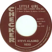 Steve Alaimo - Every Day I Have To Cry / Little Girl (Please Take A Chance With Me)