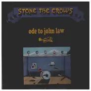 Stone the Crows - Ode to John Law