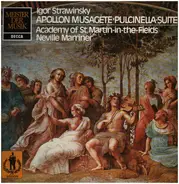 Strawinsky/The Academy Of St. Martin-in-the-Fields , Sir Neville Marriner - Apollon Musagète / Pulcinella-Suite