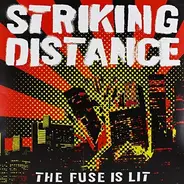 Striking Distance - Fuse Is Lit -Reissue-