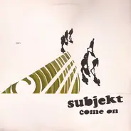 Subject - COME ON