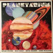 Sufjan Stevens / Bryce Dessner / Nico Muhly / Mcalister - Planetarium