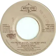 Sugar & Spice - You're My Sugar, You're My Spice