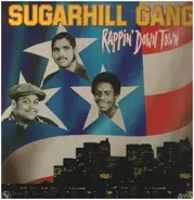 Sugarhill Gang - Rappin' Down Town