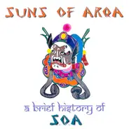 Suns Of Arqa - A Brief History Of S.O.A.