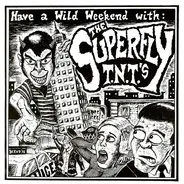 Superfly T.N.T.'s - Have A Wild Weekend With: