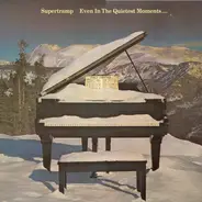 Supertramp - Even in the Quietest Moments...