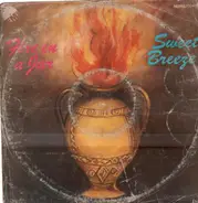 Sweet Breeze - Fire In A Jar