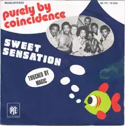 Sweet Sensation - Purely By Coincidence / Touched By Magic