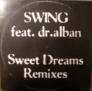 Swing Feat. Dr. Alban - Sweet Dreams (Remixes)
