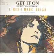 T. Rex / Marc Bolan - Get It On (1987 Tony Visconti Remix)