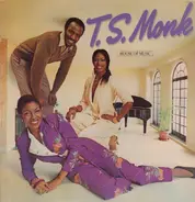 T.S. Monk - House Of Music