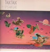 Talk Talk - It's My Life