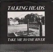 Talking Heads - Take Me To The River / Thank You For Sending Me An Angel