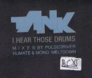 Tank - I Hear Those Drums