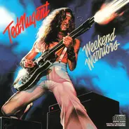 Ted Nugent - Weekend Warriors